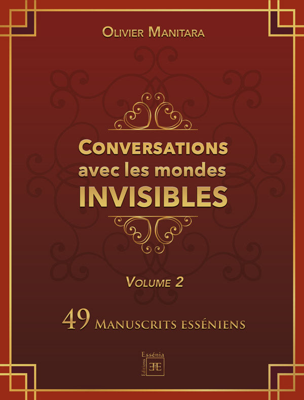 Conversations with the Invisible Worlds - 49 Essene Manuscripts - Vol. 2