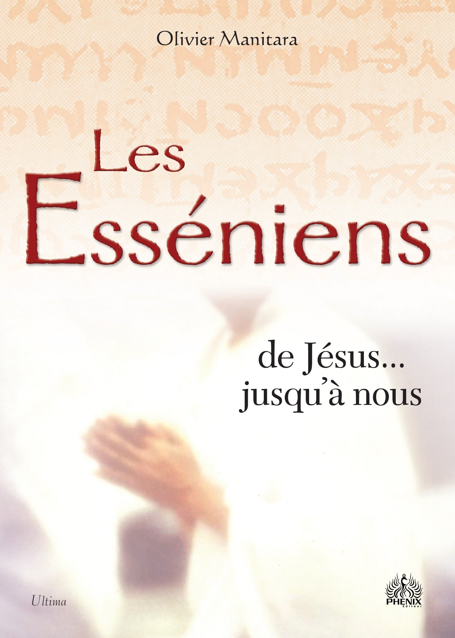 Les esséniens... de Jésus jusqu'à nous