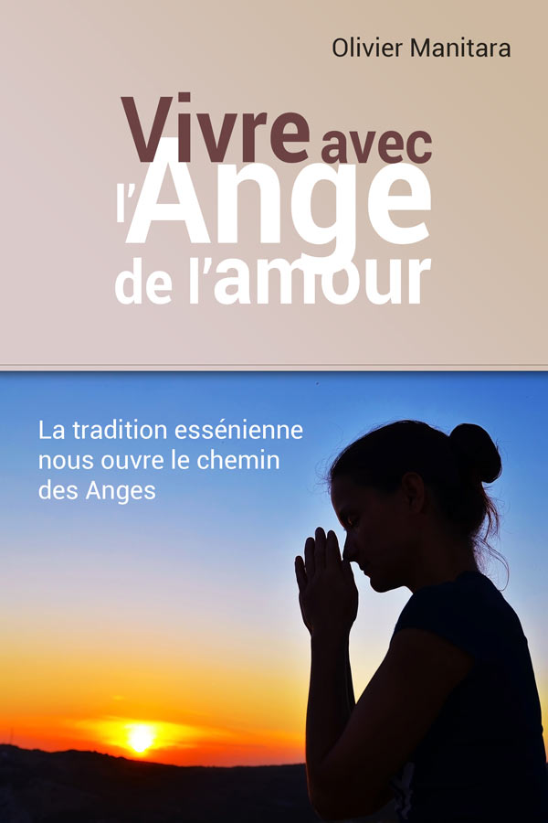 Vivre avec l'Ange de l'amour