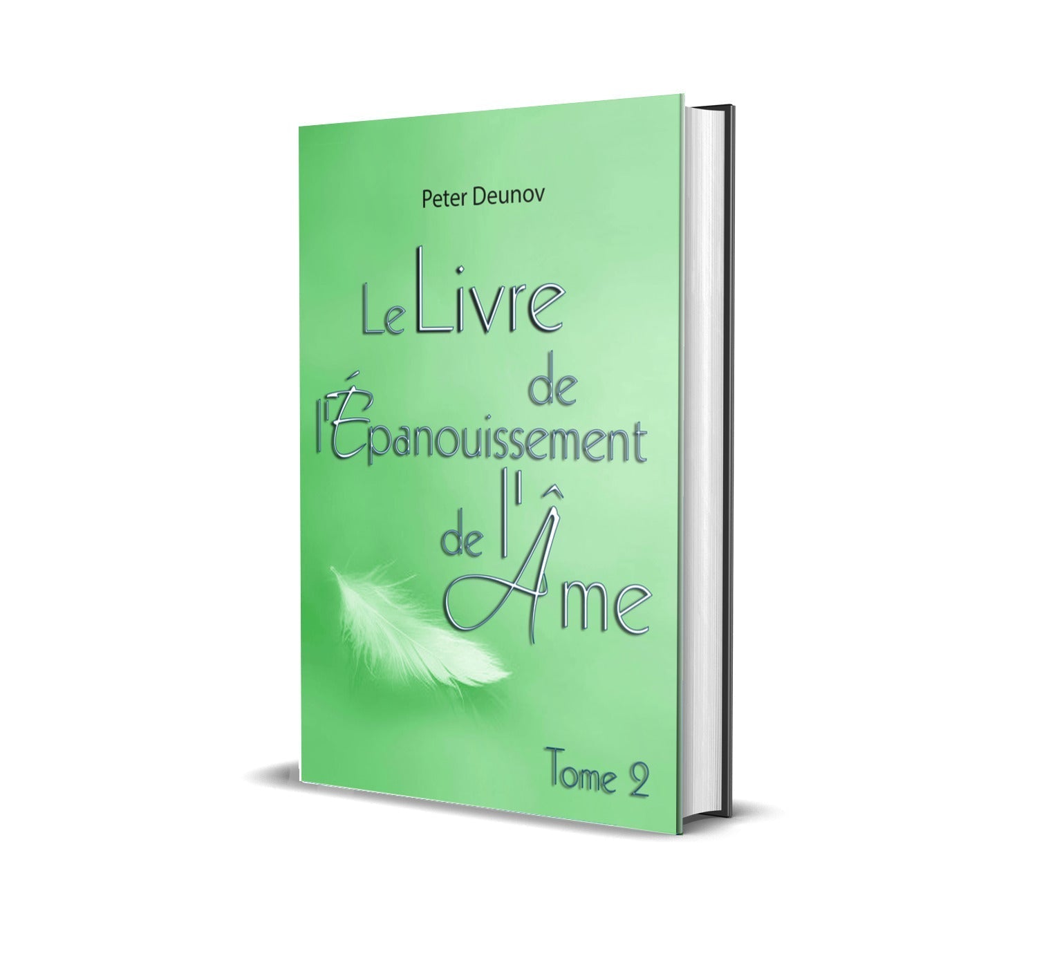 Le Livre de l’Épanouissement de l’Âme Tome 2
