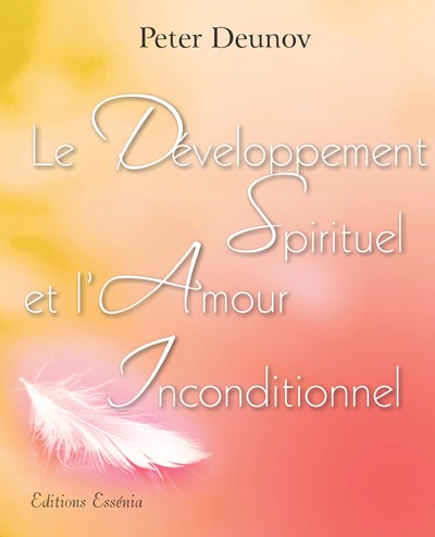 Le développement spirituel et l'amour inconditionnel