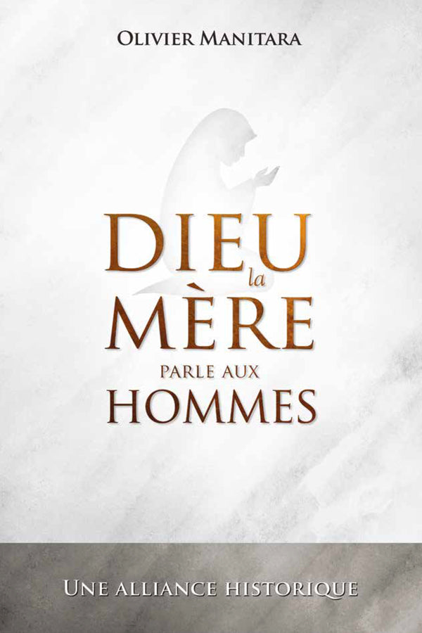 Dieu la Mère parle aux Hommes - FORMAT PDF