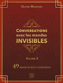 Conversations with the Invisible Worlds - 49 Essene Manuscripts - Vol. 2