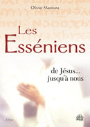 Les esséniens... de Jésus jusqu'à nous