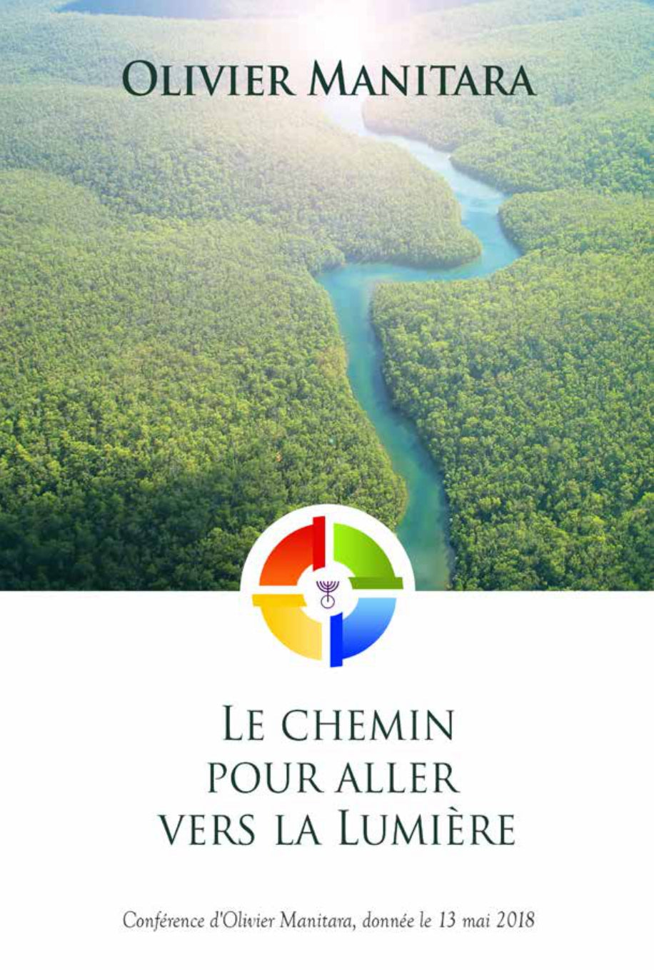 Le chemin pour aller vers la Lumière - FORMAT PDF