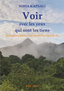 Voir avec les yeux qui sont les tiens