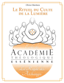 The Ritual of the Cult of Light - Paper version of the Essene Academy Course