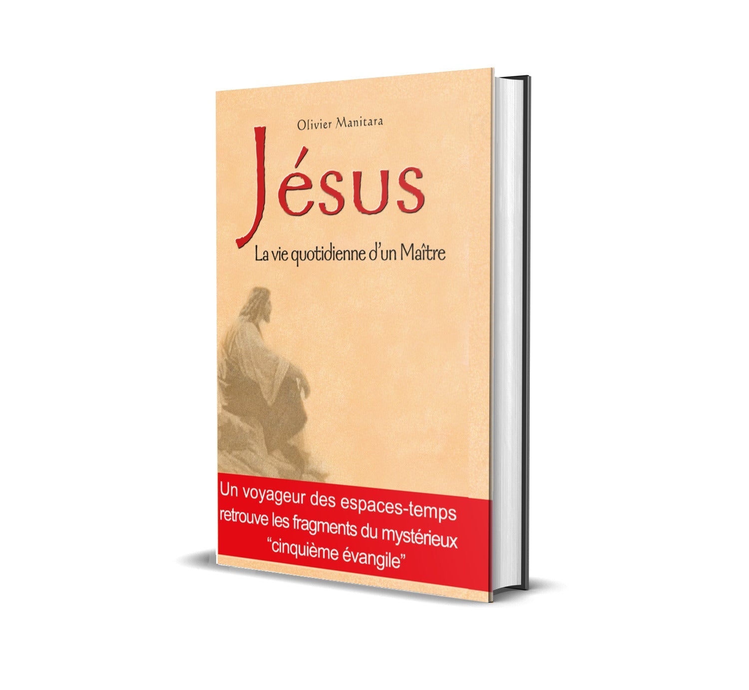Jesus, the daily life of a Master