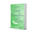 Le livre de L'épanouissement de l'âme - Tome 1