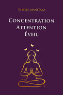 Concentration, attention, éveil