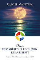 The Messenger Soul on the Path to Freedom
