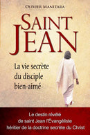 Saint Jean la vie secrète du disciple bien aimé - FORMAT PDF