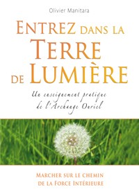Entrez dans la Terre de Lumière