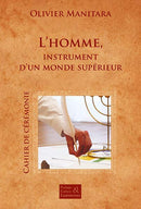 L'homme instrument d'un monde supérieur - Cérémonie - FORMAT PDF