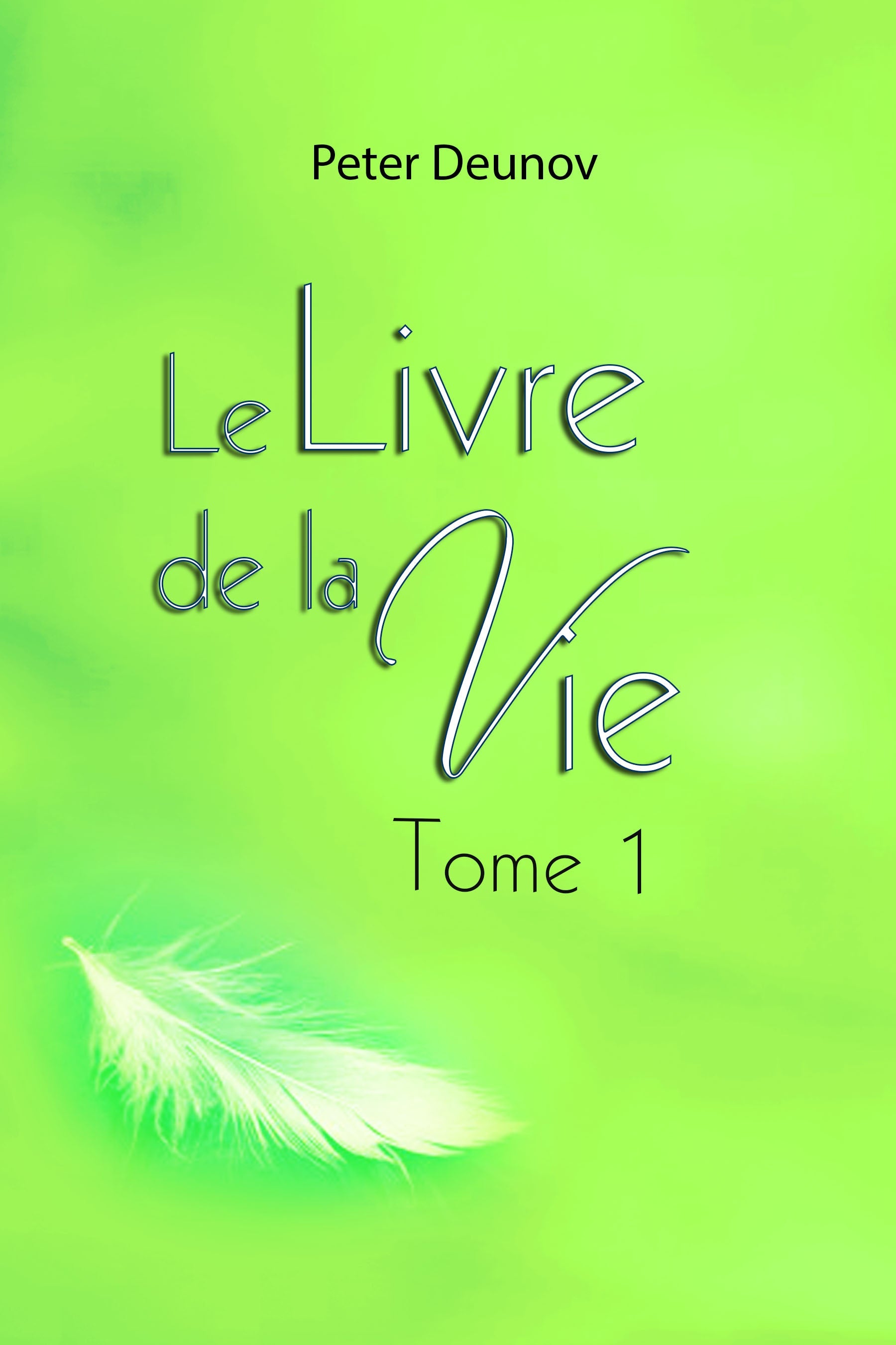 Le livre de la vie tome 1