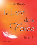 Le Livre de la Force Tome 1