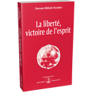 La liberté, victoire de l'esprit
