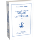 The New Religion: Solar and Universal - VOL.2
